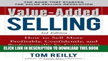 [PDF] Value-Added Selling:  How to Sell More Profitably, Confidently, and Professionally by