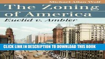 [New] The Zoning of America: Euclid v. Ambler (Landmark Law Cases and American Society) (Landmark