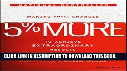 [PDF] 5% More: Making Small Changes to Achieve Extraordinary Results Popular Colection