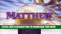 [PDF] The Gospel of Matthew: The King is Coming (21st Century Biblical Commentary Series) Full