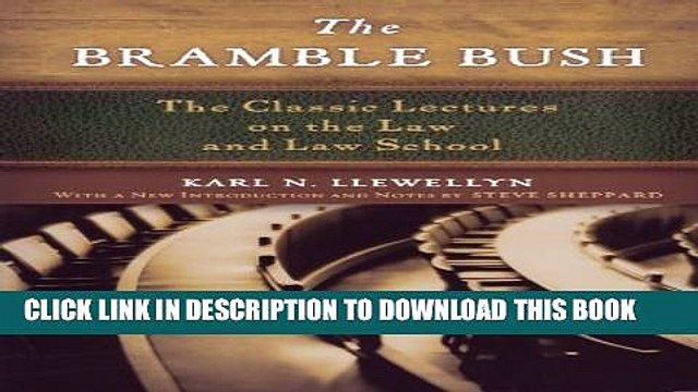 [PDF] The Bramble Bush: The Classic Lectures on the Law and Law School Popular Online