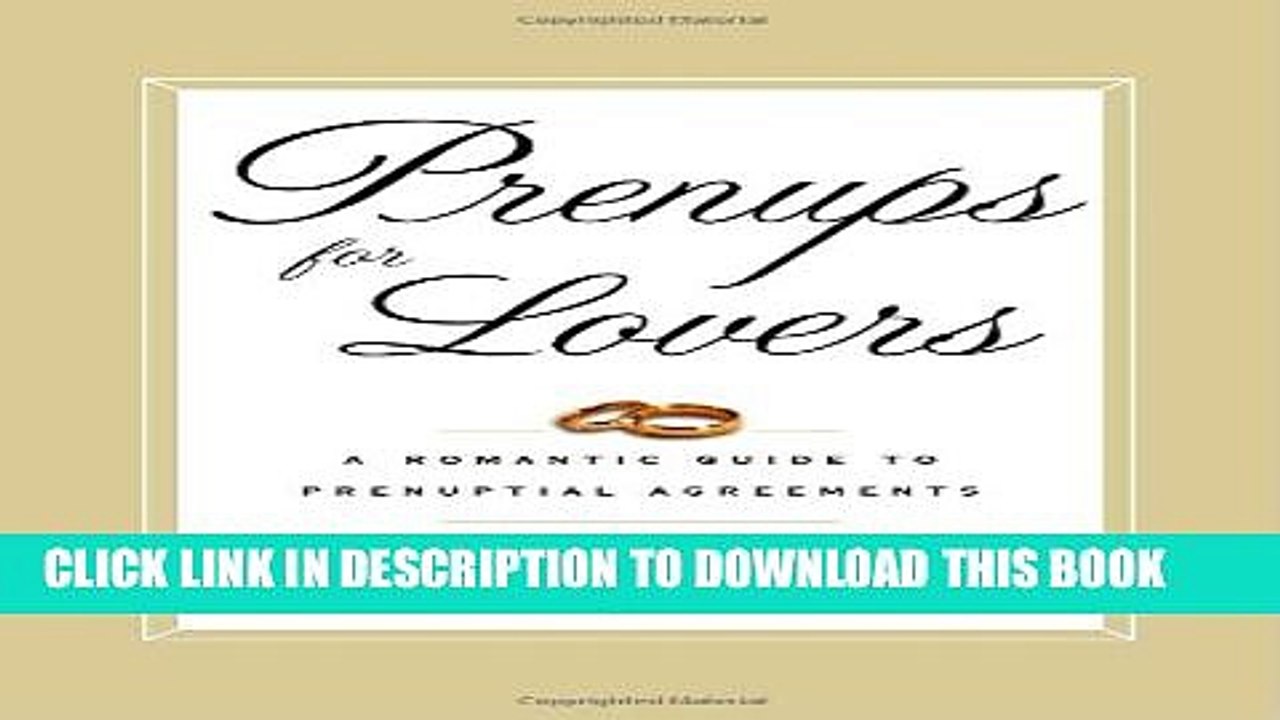 [PDF] Prenups for Lovers: A Romantic Guide to Prenuptial Agreements Full Collection