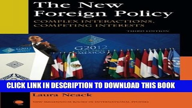 [PDF] The New Foreign Policy: Complex Interactions, Competing Interests (New Millennium Books in