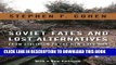 [PDF] Soviet Fates and Lost Alternatives: From Stalinism to the New Cold War Full Online