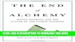 [PDF] The End of Alchemy: Money, Banking, and the Future of the Global Economy Full Colection
