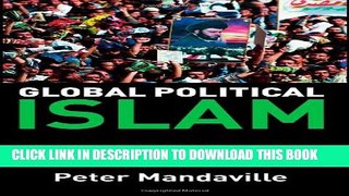 [PDF] Global Political Islam Popular Collection