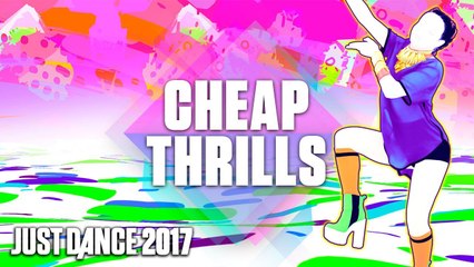 Just Dance 2017 Cheap Thrills