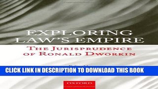 [PDF] Exploring Law s Empire: The Jurisprudence of Ronald Dworkin Popular Online