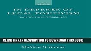 [PDF] In Defense of Legal Positivism: Law without Trimmings Full Colection