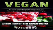 [PDF] Vegan: Ice Cream Vegan Recipes: A Delicious Escape for Beginner Raw Vegans and Vegetarians