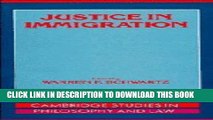 [New] Justice in Immigration (Cambridge Studies in Philosophy and Law) Exclusive Online