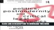 [PDF] Politics, Postmodernity and Critical Legal Studies: The Legality of the Contingent (And