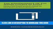 [PDF] The Jurisprudence of the Jewish Courts in Egypt: Legal Administration by the Jews Under the