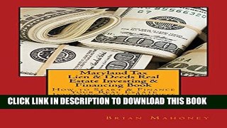 [PDF] Maryland Tax Lien   Deeds Real Estate Investing   Financing Book: How to Start   Finance