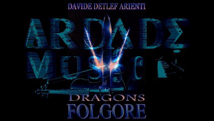 Davide Detlef Arienti - Dragons - Folgore (Epic Powerful Fantasy Music 2016)