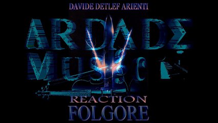 Davide Detlef Arienti - Reaction - Folgore (Epic Power Hybrid Orchestral 2016)