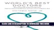 [PDF] World s Best Doctors: How Good Old-Fashioned Manners Improve Patient Satisfaction and Can