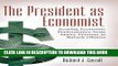 [PDF] The President as Economist: Scoring Economic Performance from Harry Truman to Barack Obama
