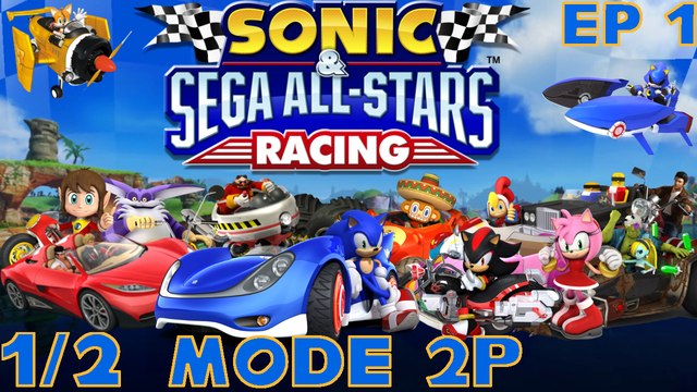 Let's play Sonic & SEGA All-Stars Racing avec MarioandOlimar - Mode 2P Épisode 1 partie 1