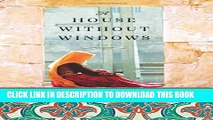 [PDF] A House Without Windows: A Novel Full Collection