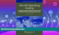 different   Aircraft Operating Leasing: A Legal and Practical Analysis in the Context of Public