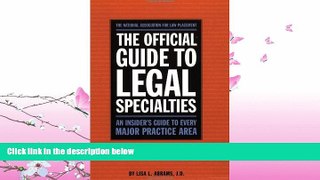 FAVORITE BOOK  Official Guide to Legal Specialties (Career Guides)