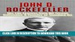 [PDF] John D. Rockefeller: The Life Lessons from Oil Tycoon Billionaire   Founder of Standard Oil: