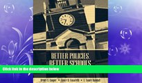 complete  Better Policies, Better Schools: Theories and Applications
