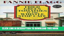 [PDF] Fried Green Tomatoes at the Whistle Stop Cafe (Ballantine Reader s Circle) Popular Colection