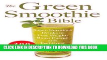 Collection Book The Green Smoothie Bible: 300 Delicious Recipes