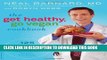 Collection Book The Get Healthy, Go Vegan Cookbook: 125 Easy and Delicious Recipes to Jump-Start