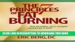 Collection Book The 7 Principles of Fat Burning: Lose the weight. Keep it off.