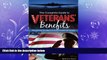 complete  The Complete Guide to Veterans  Benefits: Everything You Need to Know Explained Simply