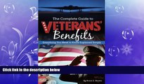 complete  The Complete Guide to Veterans  Benefits: Everything You Need to Know Explained Simply