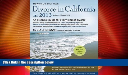 Big Deals  How to Do Your Own Divorce in California in 2013: An Essential Guide for Every Kind of