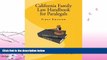 complete  California Family Law Handbook for Paralegals