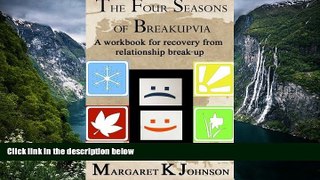 Deals in Books  The Four Seasons of Breakupvia: A Workbook For Recovery From Relationship