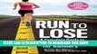 New Book Runner s World Run to Lose: A Complete Guide to Weight Loss for Runners