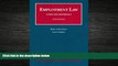 FAVORITE BOOK  Employment Law, Cases and Materials, 6th Edition, 2007 Statutory Supplement