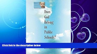 FULL ONLINE  Does God Belong in Public Schools?