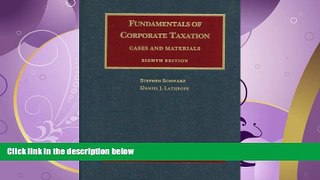 read here  Fundamentals of Corporate Taxation (University Casebook Series)