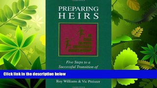 FAVORITE BOOK  Preparing Heirs: Five Steps to a Successful Transition of Family Wealth and Values