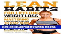 New Book Lean Habits for Lifelong Weight Loss: Mastering 4 Core Eating Behaviors to Stay Slim