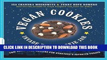New Book Vegan Cookies Invade Your Cookie Jar: 100 Dairy-Free Recipes for Everyone s Favorite Treats