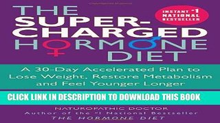Collection Book The Supercharged Hormone Diet: A 30-Day Accelerated Plan to Lose Weight, Restore
