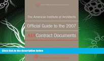 read here  The American Institute of Architects Official Guide to the 2007 AIA Contract Documents