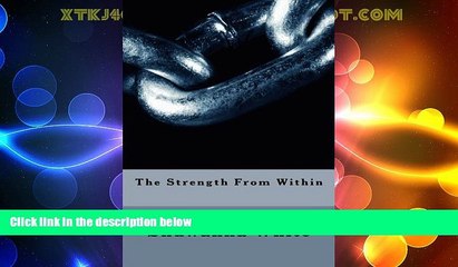 Big Deals  The Strength From Within  Full Read Best Seller