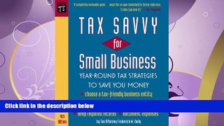 FULL ONLINE  Tax Savvy for Small Business : Year-Round Tax Strategies to Save You Money, 4th ed.