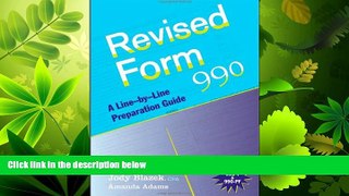 complete  Revised Form 990: A Line-by-Line Preparation Guide
