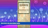 complete  Handbook to the Uniform Building Code: An Illustrative Commentary